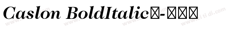 Caslon BoldItalic◆字体转换